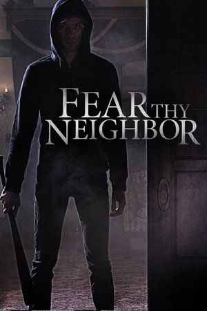 Poster for Fear Thy Neighbor: Season 1