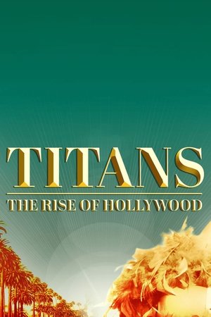 Poster for Titans: The Rise of Hollywood: Season 1
