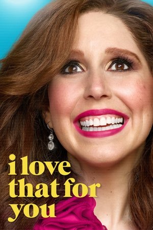 Poster for I Love That for You: Season 1