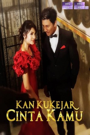 Poster for Kan Ku Kejar Cinta Kamu: Season 1