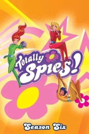 Poster for Totally Spies!: Season 6