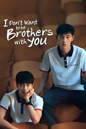 Poster for I Don't Want to be Brothers with You: Season 1