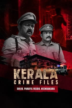 Poster for Kerala Crime Files: Shiju, Parayil Veedu, Neendakara: Season 1