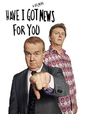 Poster for Have I Got a Bit More News for You