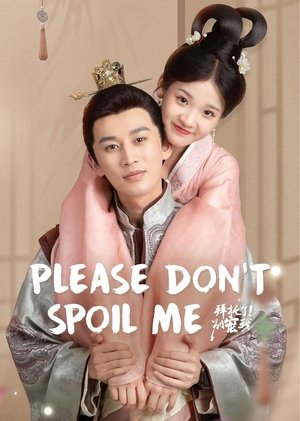 Poster for Please Don’t Spoil Me: Season 1