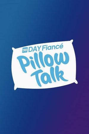Poster for 90 Day Fiancé: Pillow Talk: Season 1