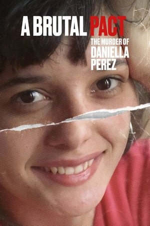 Poster for A Brutal Pact: The Murder of Daniella Perez: Season 1