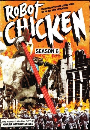 Poster for Robot Chicken: Season 6