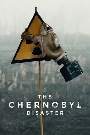 Poster for The Chernobyl Disaster: Season 1