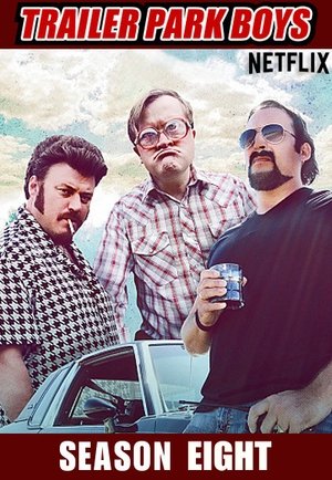 Poster for Trailer Park Boys: Season 8