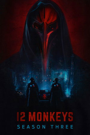 Poster for 12 Monkeys: Season 3