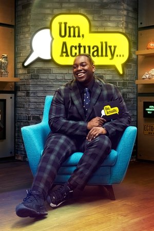 Poster for Um, Actually...: Season 9