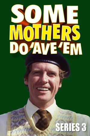 Poster for Some Mothers Do 'Ave 'Em: Season 3