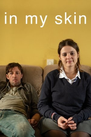Poster for In My Skin: Series 1