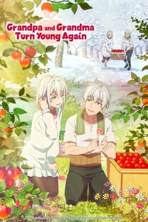 Poster for Grandpa and Grandma Turn Young Again: Season 1