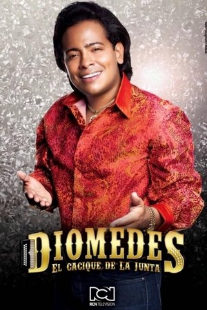 Poster for Diomedes, el Cacique de La Junta: Season 1