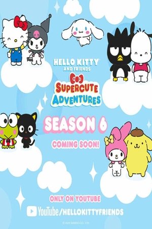 Poster for Hello Kitty and Friends Supercute Adventures: Season 6