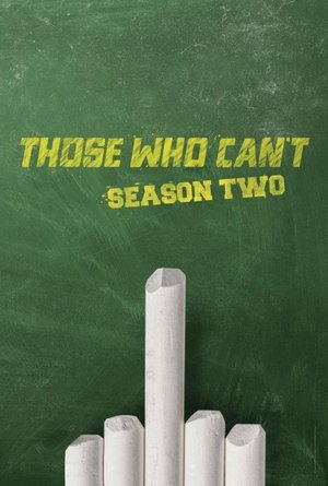 Poster for Those Who Can't: Season 2