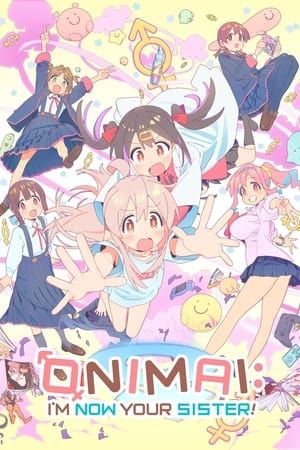 Poster for ONIMAI: I'm Now Your Sister!: Season 1