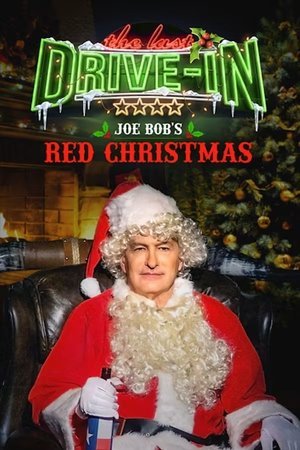 Poster for The Last Drive-in: Just Joe Bob: Joe Bob's Red Christmas