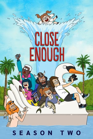 Poster for Close Enough: Season 2