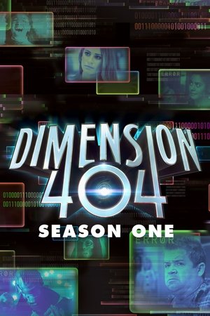 Poster for Dimension 404: Season 1