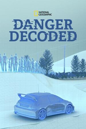 Poster for Danger Decoded: Season 1