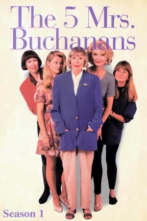 Poster for The 5 Mrs. Buchanans: Season 1