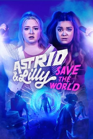 Poster for Astrid & Lilly Save the World: Season 1