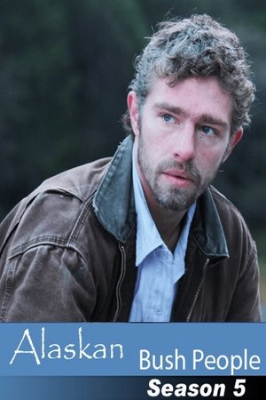 Poster for Alaskan Bush People: Season 5