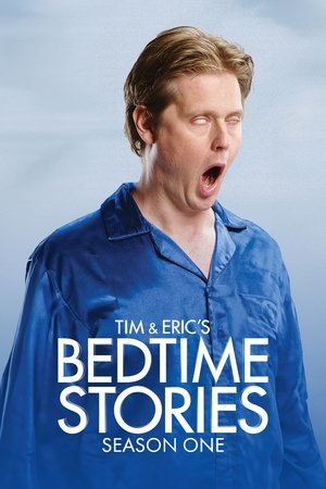 Poster for Tim and Eric's Bedtime Stories: Season 1