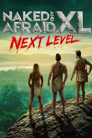 Poster for Naked and Afraid XL: Season 8 : Next Level