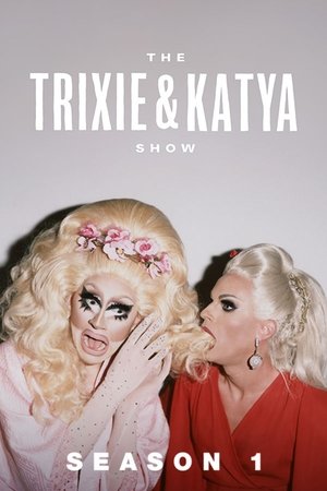Poster for The Trixie & Katya Show: Season 1
