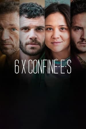 Poster for 6 x confiné.e.s: Season 1
