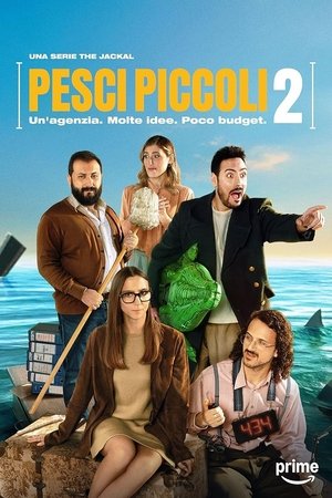 Poster for Pesci piccoli - Un'agenzia. Molte idee. Poco budget: Season 2
