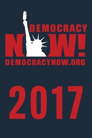 Poster for Democracy Now!: Season 2017