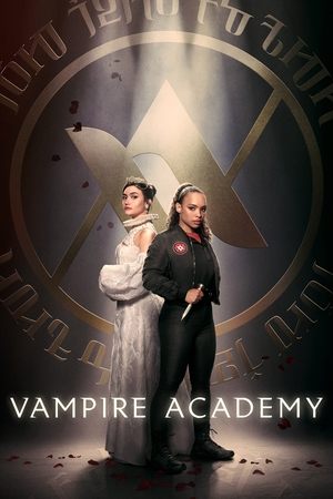 Poster for Vampire Academy: Season 1