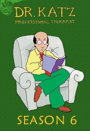 Poster for Dr. Katz, Professional Therapist: Season 6