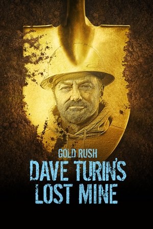 Poster for Gold Rush: Dave Turin's Lost Mine: Season 4