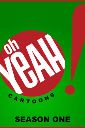 Poster for Oh Yeah! Cartoons: Season 1