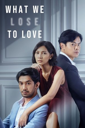Poster for What We Lose to Love