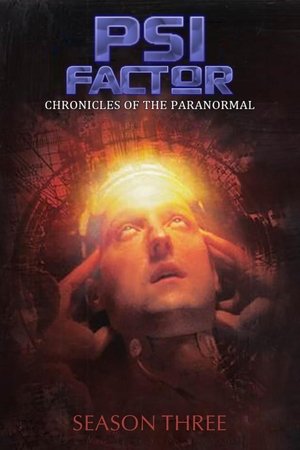 Poster for Psi Factor: Chronicles of the Paranormal: Season 3