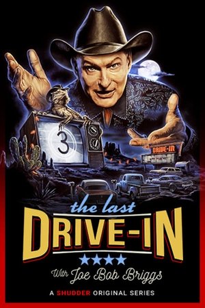 Poster for The Last Drive-in with Joe Bob Briggs: Season 3