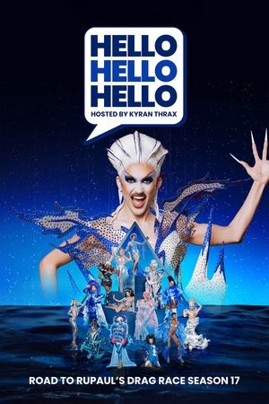Poster for HELLO HELLO HELLO Road to RuPaul's Drag Race Season 17