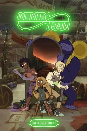 Poster for Infinity Train: Book Three: Cult of the Conductor