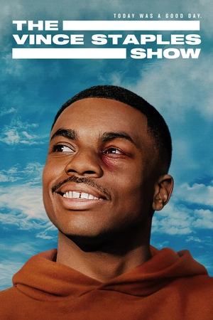 Poster for The Vince Staples Show: Season 1
