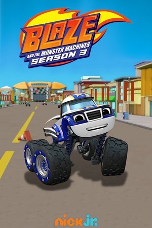 Poster for Blaze and the Monster Machines: Season 3
