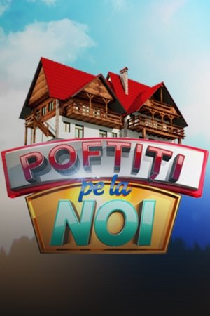 Poster for Poftiți pe la noi: Poftiti pe la noi