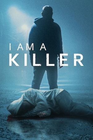 Poster for I AM A KILLER: Season 6