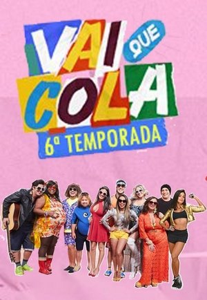 Poster for Vai Que Cola: Season 6